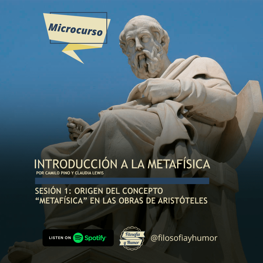 Microcurso: Introducción a la metafísica – Sesión 1: ¿Qué es la&nbsp;metafísica?