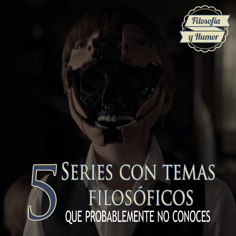 5 Series con temas filosóficos: selección&nbsp;1