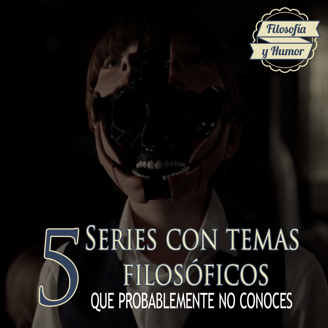 5 series con temas&nbsp;filosóficos