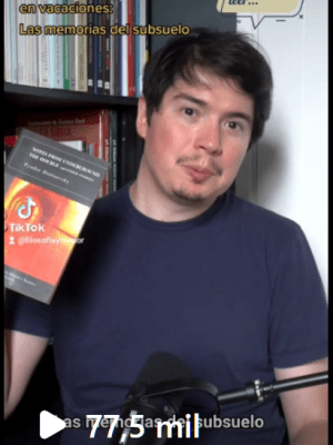 Te recomiendo leer: “Las memorias del subsuelo”.