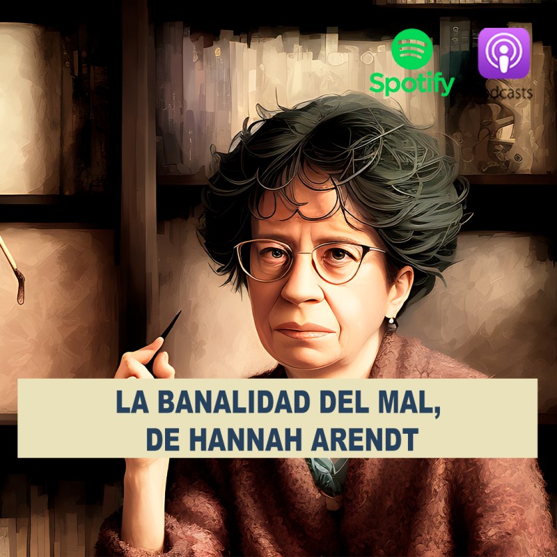La banalidad del mal, de Hannah&nbsp;Arendt
