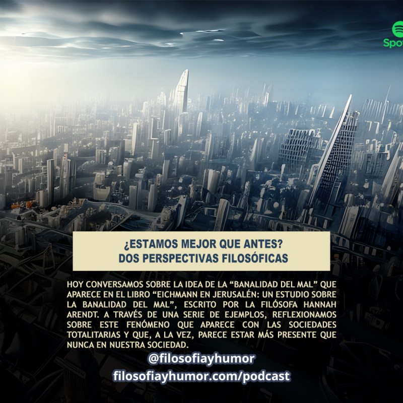 ¿Está el mundo mejor que antes? Dos perspectivas&nbsp;filosóficas